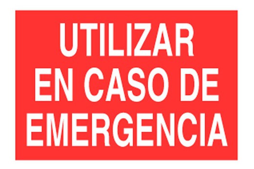 Señalización seguridad solo texto - utilizar en caso de emergencia