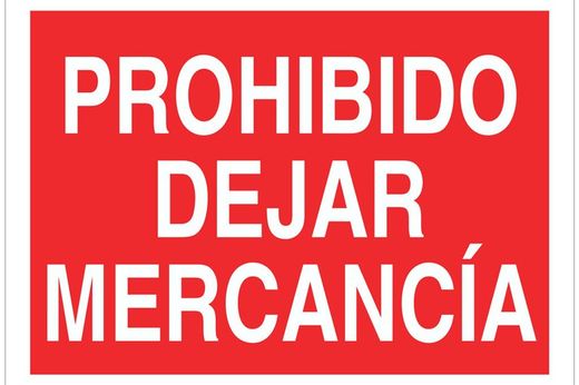 Señal prohibido solo texto - prohibido dejar mercancía